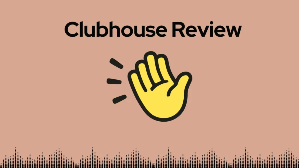 Clubhouse review