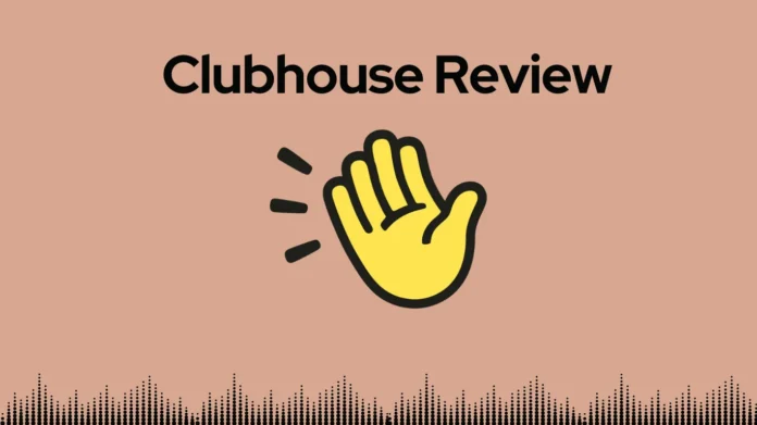 Clubhouse review